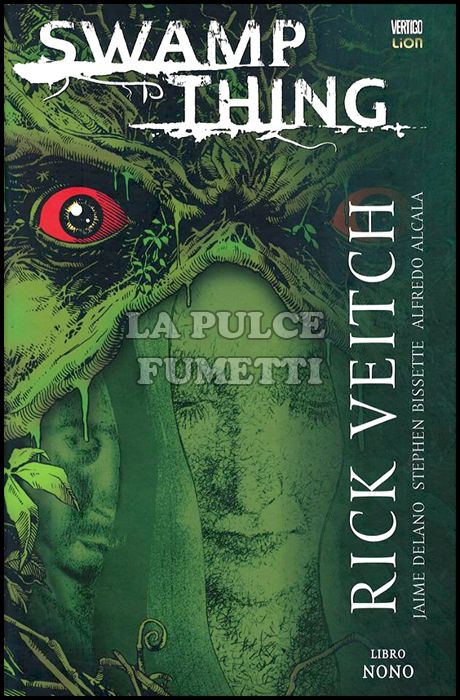 GRANDI OPERE VERTIGO - SWAMP THING # 9 - RICK VEITCH